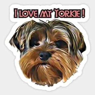 I love my Yorkie Sticker